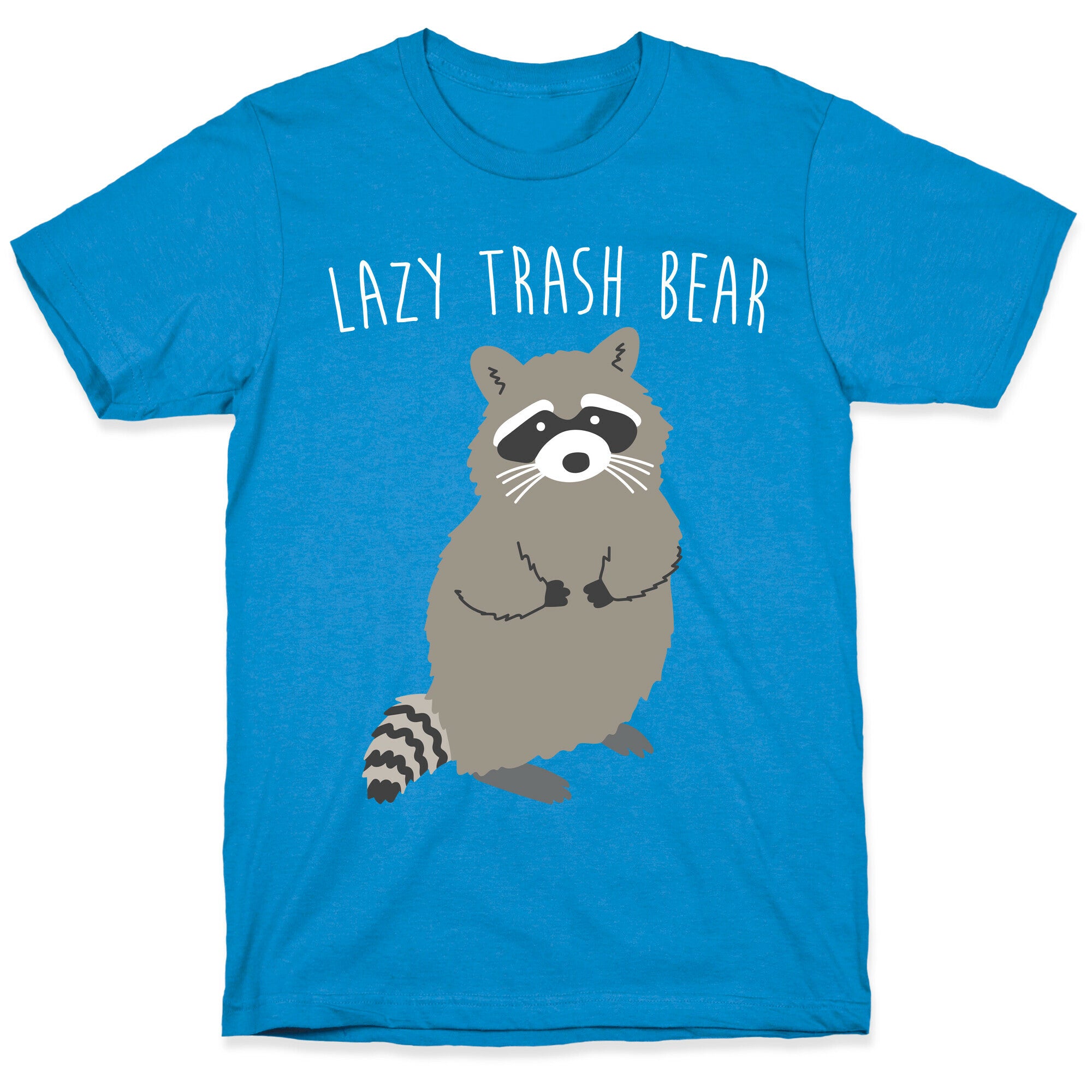 Lazy Trash Bear T-Shirt